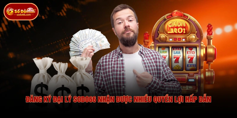 Chương Trình Đại Lý SODO66 Nhận Chiết Khấu Hoa Hồng 60% 3 Chương Trình Đại Lý SODO66 Nhận Chiết Khấu Hoa Hồng 60% Đăng ký đại lý SODO66 nhận được nhiều quyền lợi hấp dẫn
